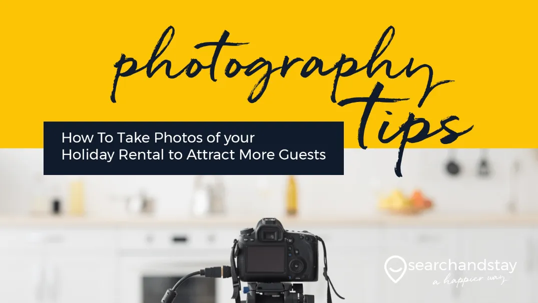 Image blog How To Take Photos of your Holiday Rental to Attract More Guests with our new e-book!